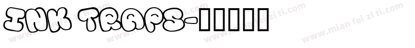Ink traps字体转换